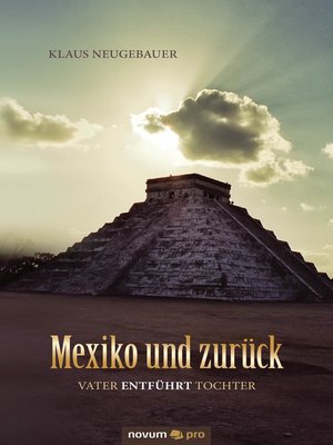 cover image of Mexiko und zurück